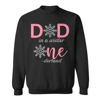 Dad Of The Birthday Girl Winter Onederland 1St Birthday Sweatshirt | Seseable UK