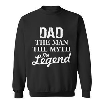 Dad The Man Myth Legend Sweatshirt - Monsterry DE