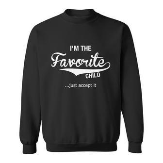 Dads Moms Favorite Child Funny Sibling Funny Gift Brother Sister Cute Gift Sweatshirt - Thegiftio UK