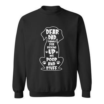 Dear Dad Thanks For Picking Up My PoOp Happy Fathers Day Dog Graphic Design Printed Casual Daily Basic Sweatshirt - Thegiftio UK