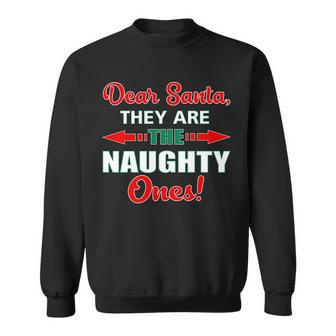 Dear Santa Naughty Ones Funny Christmas Sweatshirt - Monsterry DE