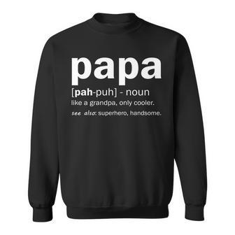 Definition Of A Papa Tshirt Sweatshirt - Monsterry AU
