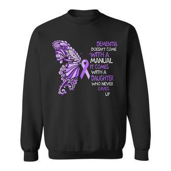 Dementia Doesnt Come With A Manual It Comes With A Daughter Men Women Sweatshirt Graphic Print Unisex - Thegiftio UK