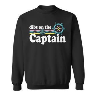 Dibs On The Captain Retro Vintage Design Funny Captain Wife Sweatshirt - Thegiftio UK
