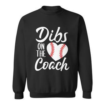 Dibs On The Coach Funny Baseball Heart Cute Mothers Day Tshirt Sweatshirt - Monsterry DE