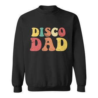 Disco Dad Sweatshirt - Monsterry