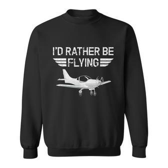 Distressed Id Rather Be Flying Funny Airplane Pilot T Sweatshirt - Monsterry DE