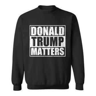 Distressed Straight Outta Donald Trump Matters Tshirt Sweatshirt - Monsterry CA