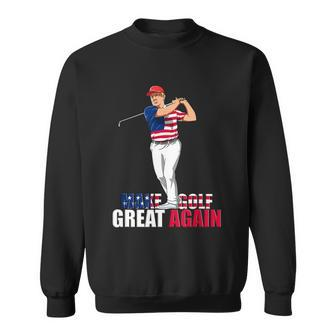Donald Trump Funny Golf Gift Sweatshirt - Monsterry