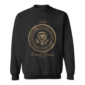 Donald Trump Gold Seal - 45Th President Tshirt Sweatshirt - Monsterry