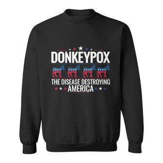 Donkey Pox The Disease Destroying America Funny Donkeypox V5 Sweatshirt - Monsterry AU