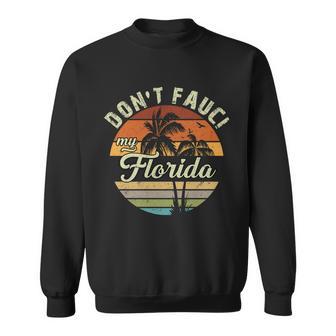 Dont Fauci My Florida Retro Palm Trees Sweatshirt - Monsterry DE