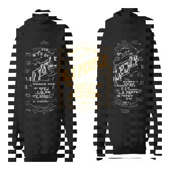 Dont Piss Off Old People We Get Less Life In Prison Sweatshirt - Thegiftio