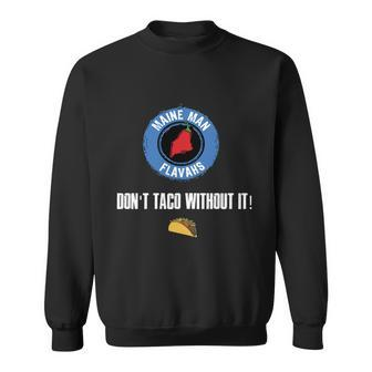 Dont Taco Original Sweatshirt - Monsterry
