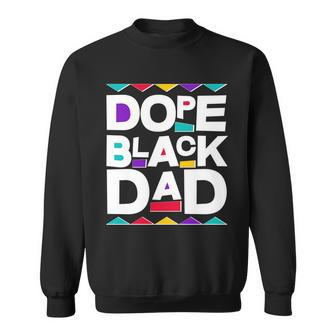 Dope Black Dad Tshirt Sweatshirt - Monsterry