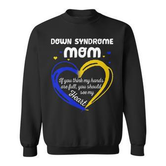 Down Syndrome Mom World Down Syndrome Awareness Sweatshirt - Thegiftio UK