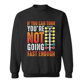 Dragster Saying Race Car Driver Skill Drag Racing Sweatshirt - Monsterry UK