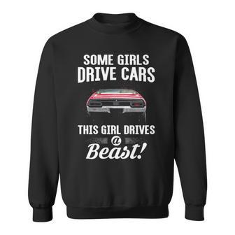 Drives A Beast Sweatshirt - Seseable