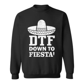 Dtf Down To Fiesta Tshirt Sweatshirt - Monsterry
