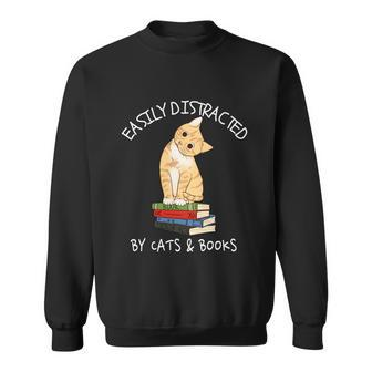 Easily Distracted By Cats And Books Gift Cat And Book Lover Gift Tshirt Sweatshirt - Monsterry UK