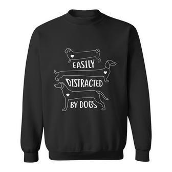 Easily Distracted By Dogs Funny Dog Lover Cool Gift Graphic Design Printed Casual Daily Basic Sweatshirt - Thegiftio UK