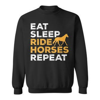 Eat Sleep Ride Horses Repeat Horse Rider Horseback Riding Sweatshirt - Thegiftio UK