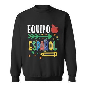 Equipo Espanol Spanish Teacher Regalo Para Maestra Gift Sweatshirt - Monsterry CA