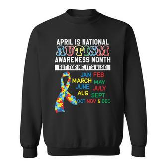 Every Month Is Autism Month Sweatshirt - Monsterry CA