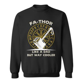 Fa-Thor Like A Dad But Way Cooler Tshirt Sweatshirt - Monsterry DE