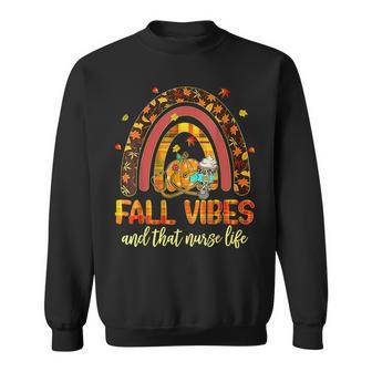 Fall Vibes That Nurse Life Nurse Fall Season Autumn Season Sweatshirt - Thegiftio UK