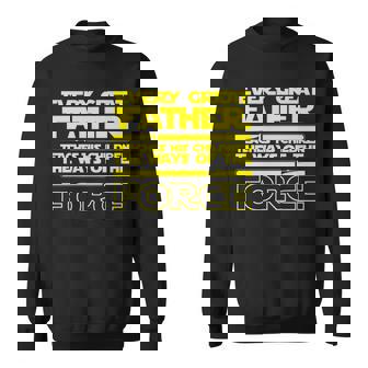 Father Teaches The Ways Of The Force Tshirt Sweatshirt - Monsterry