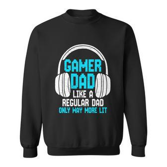 Fathers Day Funny Gamer Dad Sweatshirt - Monsterry