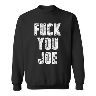 FCk You Joe Sweatshirt - Monsterry