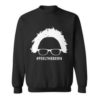 Feelthebern Feel The Bern Bernie Sanders Tshirt Sweatshirt - Monsterry AU