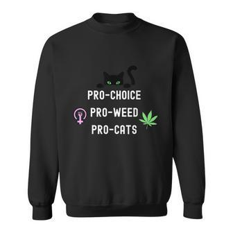 Feminism And 420 Funny Pro Choice Pro Cats Pro Weed Feminist Sweatshirt - Monsterry