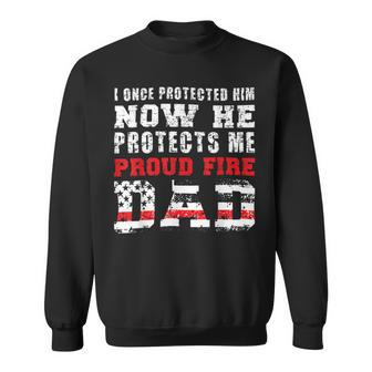 Firefighter Proud Fire Dad Fireman Father Of A Firefighter Dad V2 Sweatshirt - Seseable