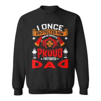 Firefighter Proud Firefighter Dad Sweatshirt - Seseable