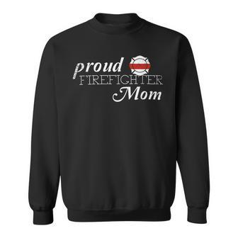 Firefighter Proud Firefighter Mom Firefighter T Hero Thin Red Line Sweatshirt - Seseable