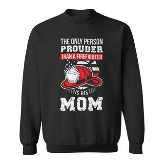 Firefighter Proud Firefighter Mom Fireman Mother Fireman Mama Sweatshirt - Seseable