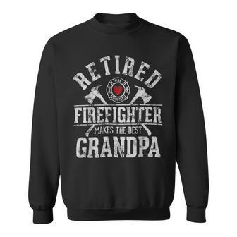 Firefighter Retired Firefighter Makes The Best Grandpa Retirement Gift Sweatshirt - Seseable