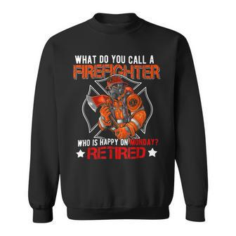 Firefighter Vintage Happy Retired Firefighter Funny Retirement Family_ V2 Sweatshirt - Seseable