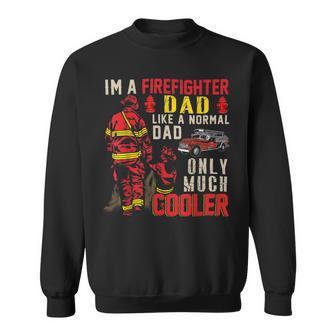 Firefighter Vintage Im A Firefighter Dad Definition Much Cooler Sweatshirt - Seseable