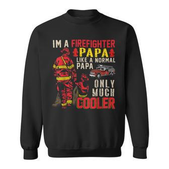 Firefighter Vintage Im A Firefighter Papa Definition Much Cooler Sweatshirt - Seseable