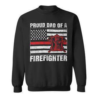Firefighter Vintage Usa Flag Proud Dad Of A Firefighter Fathers Day Sweatshirt - Seseable