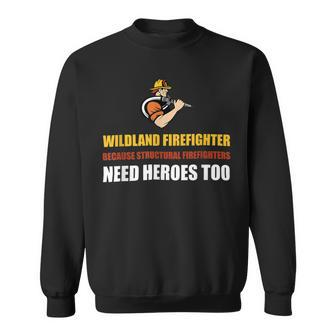 Firefighter Wildland Firefighter Smokejumper Fire Eater_ Sweatshirt - Seseable