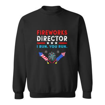 Firework Director Technician I Run You Run Sweatshirt - Monsterry UK