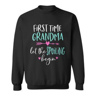 First Time Grandma Let The Spoiling Begin New 1St Time Tshirt Sweatshirt - Monsterry CA