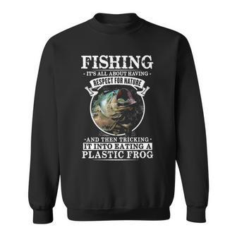 Fishing - Its All About Respect Sweatshirt - Seseable
