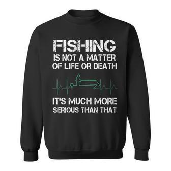 Fishing - Life Or Death Sweatshirt - Seseable