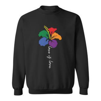 Flower Love Is Love Lgbt Gay Pride Lesbian Bisexual Ally Quote Sweatshirt - Monsterry UK